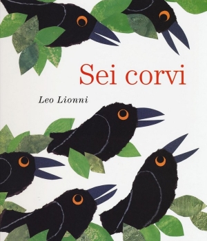 Sei corvi, Leo Lionni, Babalibri, 12 €